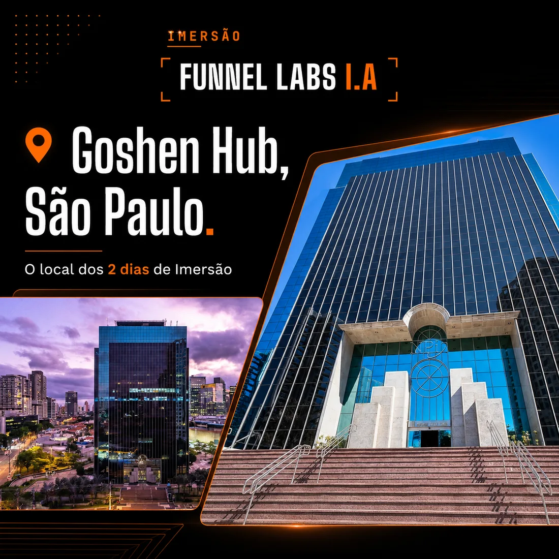 Goshen Hub, São Paulo — sede da Imersão Funnel Labs I.A